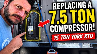 When A 15 Ton RTU Loses A Compressor… It’s No Small Job!