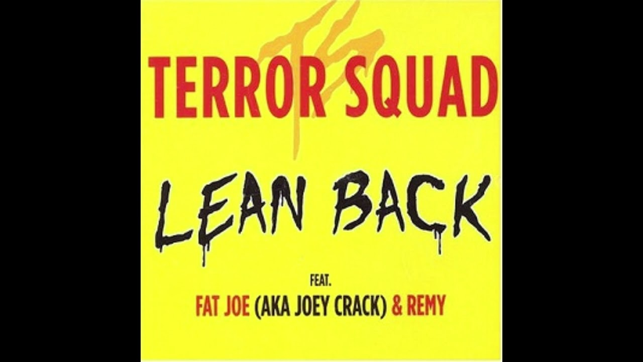 Fat Joe Feat. Terror Squad - Lean Back (Remix) - YouTube