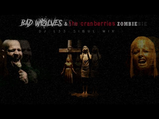Bad Wolves u0026 The Cranberries - Zombie (DJ L33 Sibul Mix) (DJ Lee) DUET 2021 Updated viral video HQ class=