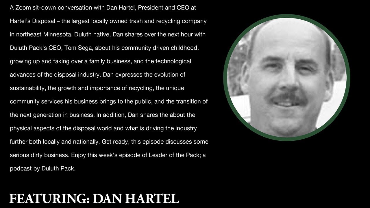 Disposal and Recycling Business, Dan Hartel – Leader Of The Pack Podcast Episode #59