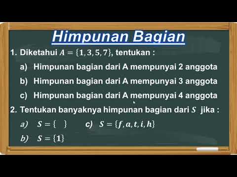 Video: Berapa banyak himpunan bagian dalam himpunan dengan 7 elemen?