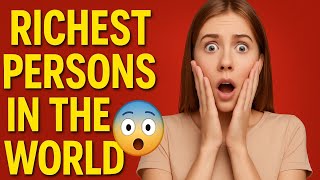 Famous TOP 10 RICHEST PERSONS IN THE WORLD 🌎 || THINK TENZ || Net Worth