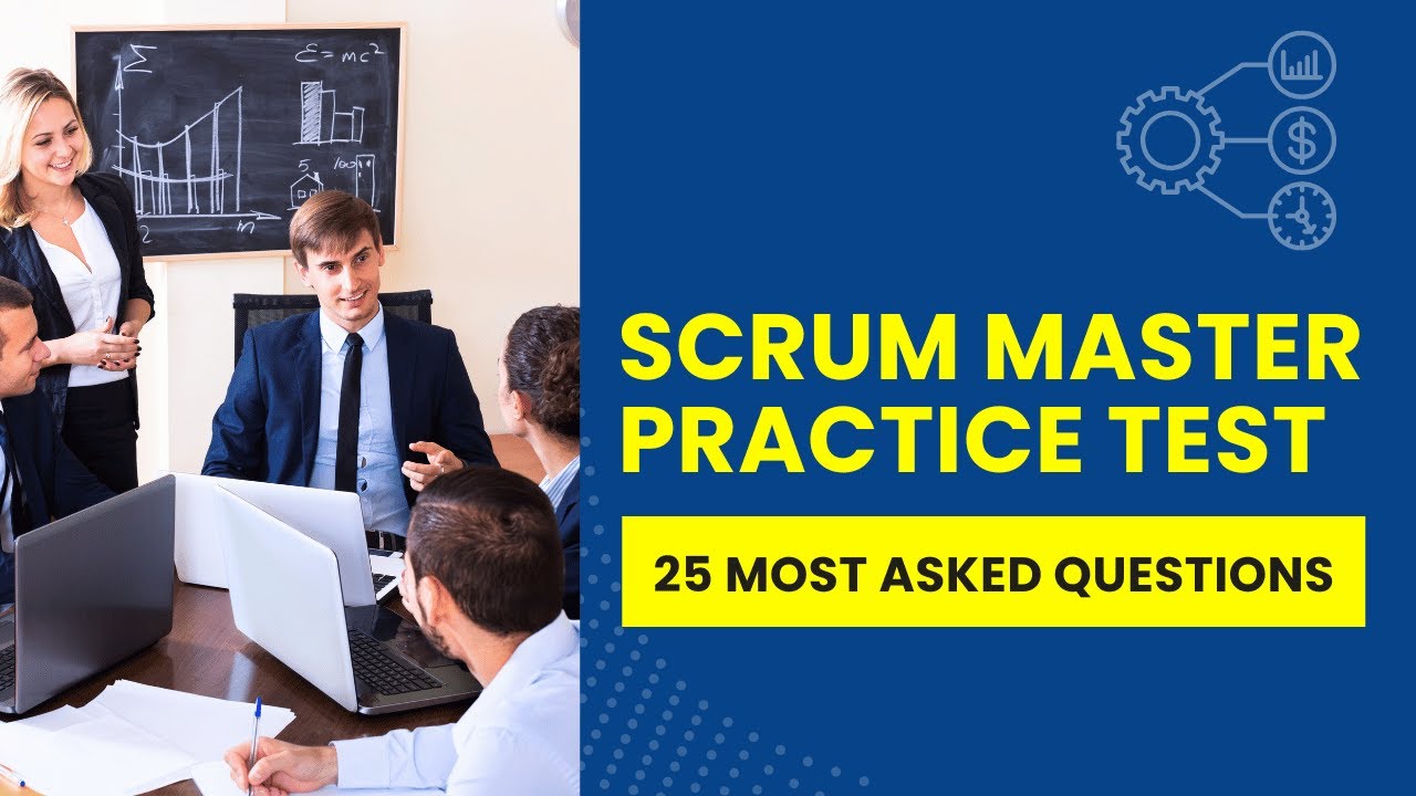 Scrum Master Testing PSM Exam - Scrum Master Practice Test & Study Guide (25 Most Asked ...