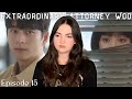 Extraordinary Attorney Woo | Episode 15 | Reaction (ft. My Mom) 🐳🤍✨