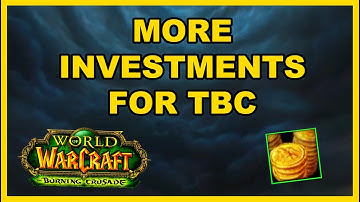 WoW Classic Investment For TBC
