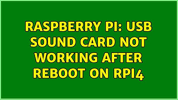 Raspberry Pi: USB sound card not working after reboot on RPi4