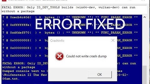 Fix Could Not Write Crash Dump Wolfenstein II The New Colossus
