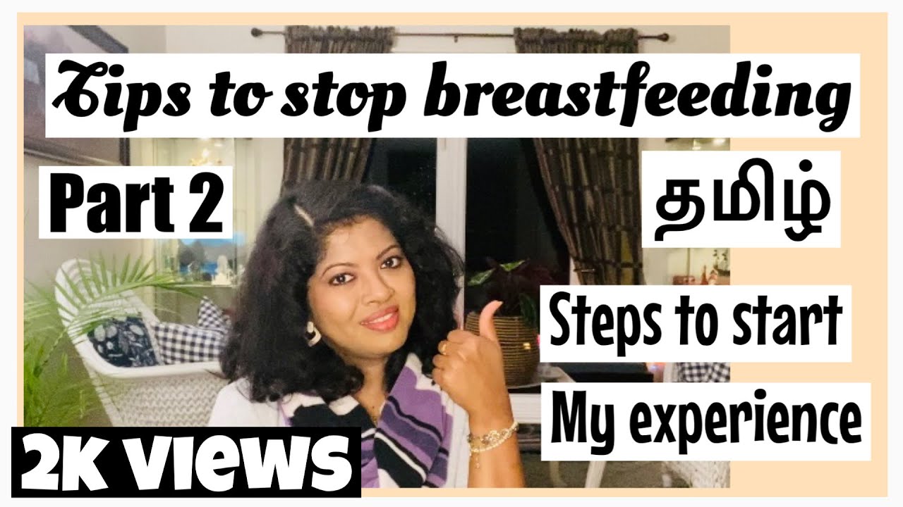 How to stop breastfeeding in Tamil Weaning tips (Tamil) how to