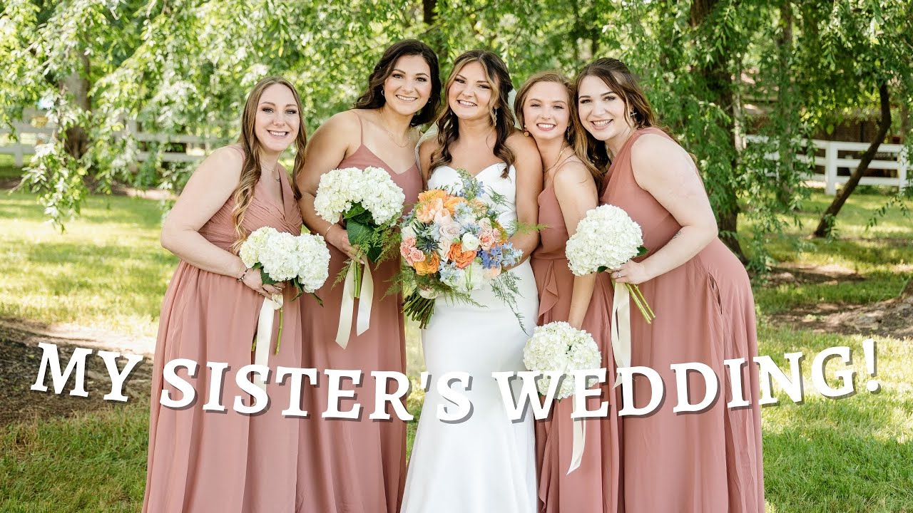 MY SISTER'S WEDDING! YouTube