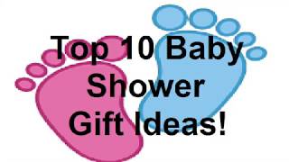 Top 10 Baby Shower Gift Ideas!