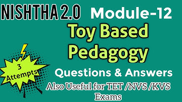 Nishtha 2.0| Module 12: Toy Based Pedagogy | Answers to Module 12 quiz | DV EASY LEARN