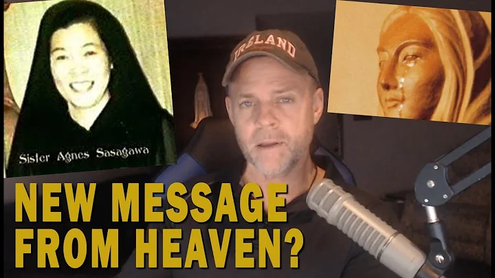 NEW Message From Heaven To Sr. Agnes in AKITA, JAPAN