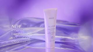 ILUMA INTENSE BRIGHTENING EXFOLIATING CLEANSER