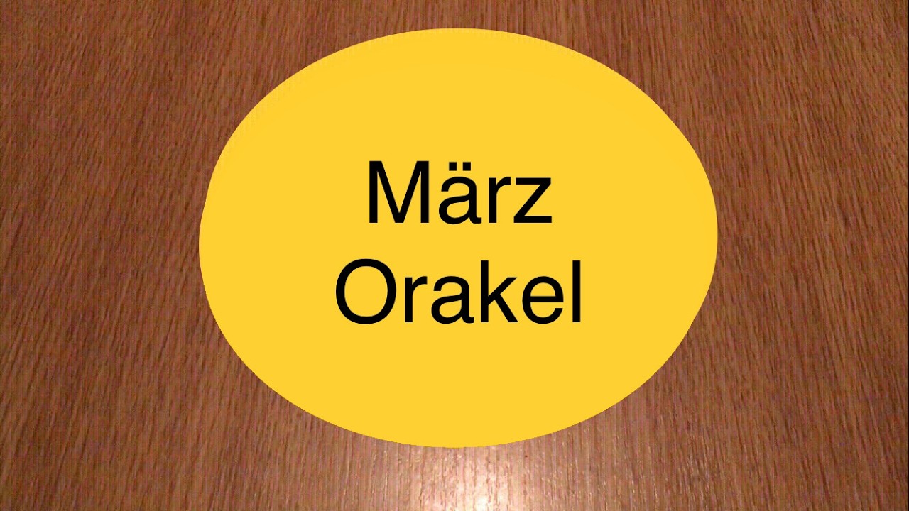 MÄRZ Orakel