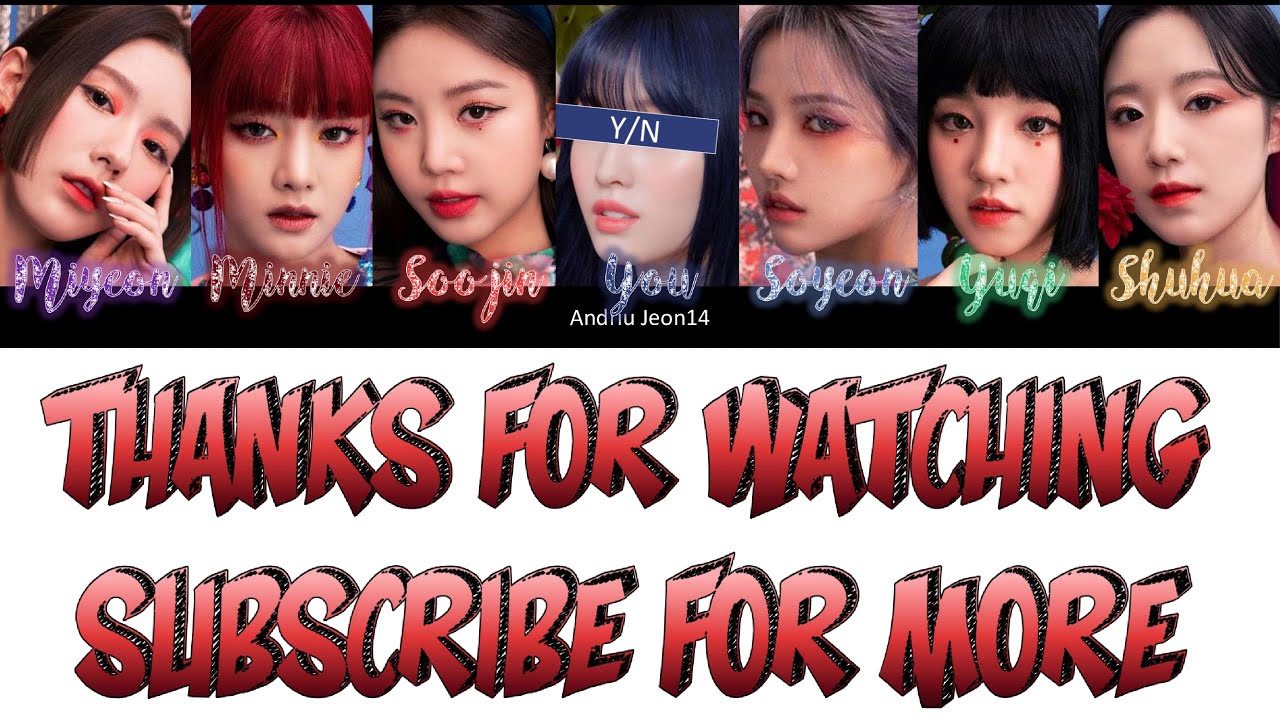 You As A Member-HWAA/화/火花 (7 members) Color Coded Lyrics (Han|Rom|Eng) Original by (G)I-DLE