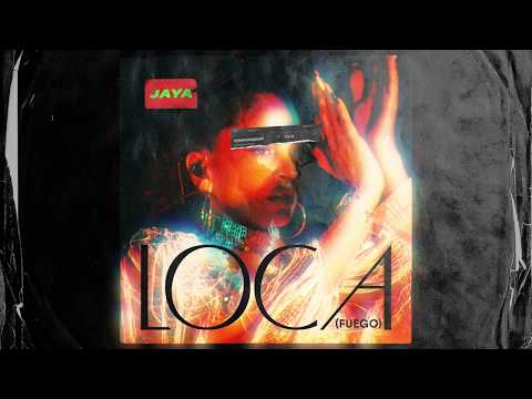 JAYA - Loca (Fuego). Премьера песни 2020