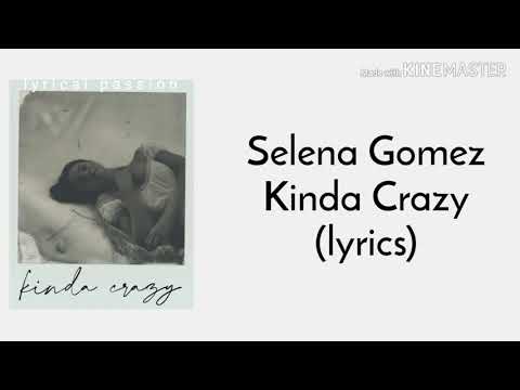 selena-gomez---kinda-crazy-(lyrics)