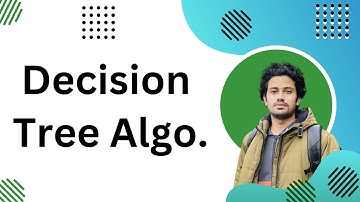 Decision Tree: A Complete Guide for Machine Learning | Decision Tree with Python | Bangla