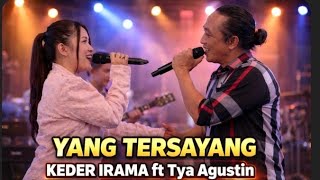 Yang Tersayang  Keder Irama Ft Tya Agustin   