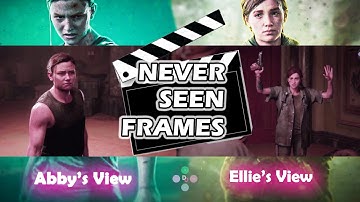 The Last of Us Part 2 | You Never Seen This : Both Abby + Ellie