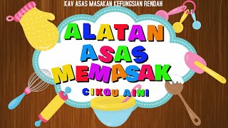 KAV ASAS MASAKAN PENDIDIKAN KHAS KEFUNGSIAN RENDAH: ALATAN ASAS MEMASAK  #cikguaini #pdpr2021 #abm