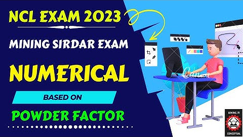 NUMERICAL BASED ON POWDER FACTOR || NCL MINING SIRDAR EXAM 2023 ||