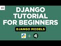 Django Models | Django Tutorial for Beginners | Part 10