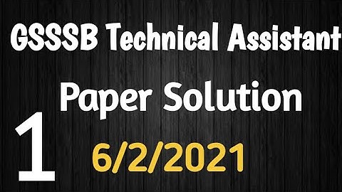 GSSSB Technical Assistant 2021 Paper Solution | Part 1| 6/2/2021 | gsssb paper solution
