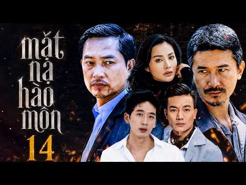 MẶT NẠ HÀO MÔN - TẬP 14 | Phim Việt Nam 2026 | Phim Việt Nam Mới Nhất 2026 | Phim Truyện Việt Nam