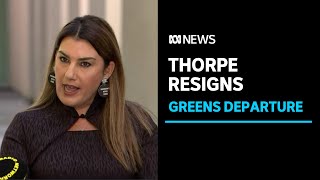 Lidia Thorpe resigns from Greens | ABC News