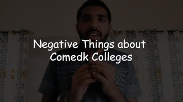 Negative Things about Comedk Colleges