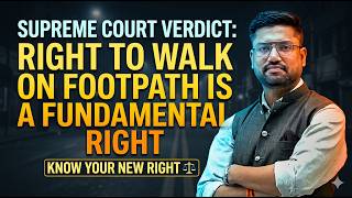 Right to walk on footpath : fundamental right I current affairs I UPSC I PSC