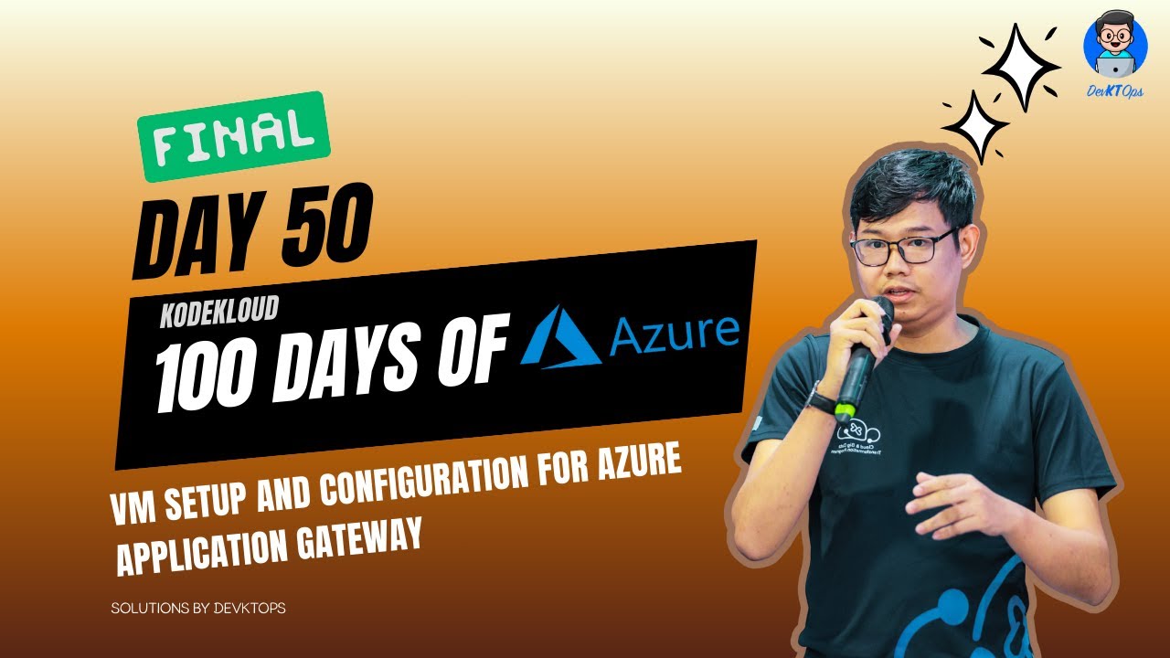 Day50 : VM Setup and Configuration for Azure Application Gateway (KodeKloud: Azure)#100daysofAzure