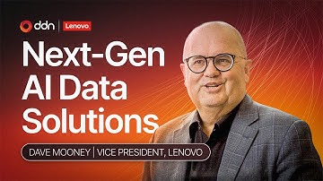 Lenovo & DDN: Accelerating Enterprise AI with Next-Gen Data Solutions