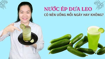 Uống nước ép dưa leo mỗi ngày có tốt không? Những ai nên hạn chế dùng nước ép dưa leo