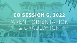 Colorado Session 6, 2022: Parent Orientation and Graduation live stream