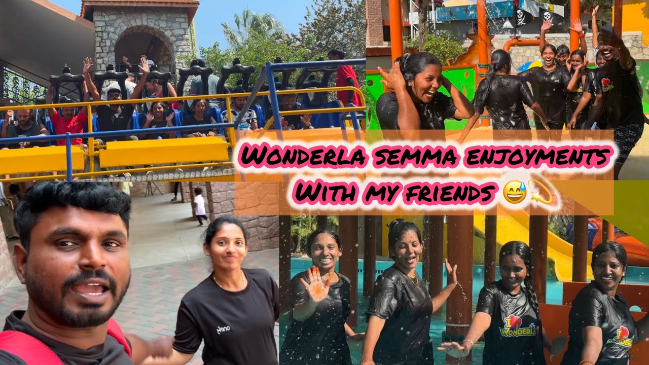 Bangalore Wonderla enjoyments with my friends😅🎉Semma fun & happiness 🥳🥳🥳😂😍😅💫💫🎉💞🤩❤️🥰🎁