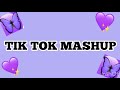 TIK TOK MASHUP 2020 (NOT CLEAN)