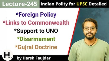 L245: What is Gujral Doctrine, Principles of Foreign Policy, Commonwealth, UNO | Indian Polity UPSC