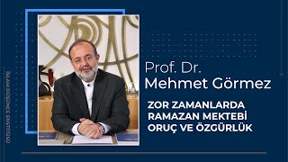 Prof. Dr. Mehmet Görmez 5. Ders I Zor Zamanlarda Ramazan Mektebi Oruç ve Özgürlük