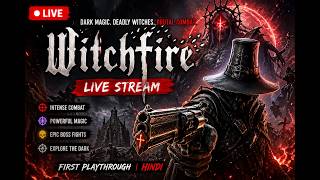 Witchfire Gameplay LIVE 🔥 Insane Combat &amp; Dark Magic | First Playthrough