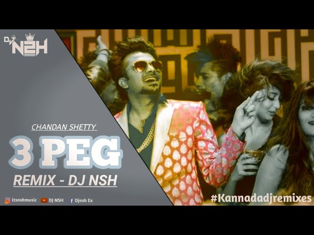 3 Peg | Chandan Shetty | Kannada Rap Song | House Mix | Remix | DJ NSH #djremix #kannadarapsongs