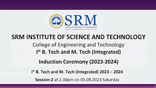 SRM Institute of Science & Technology | College of Engineering and Technology Induction Ceremony 02