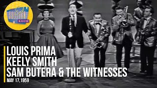 Louis Prima, Keely Smith, Sam Butera \u0026 The Witnesses \