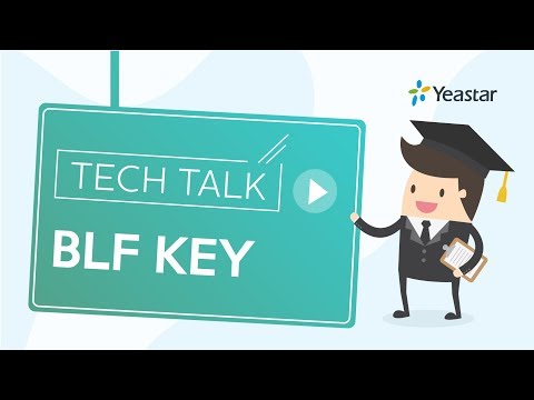 Tech Talk:  How to configure BLF Key on A Yealink IP Phone