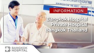 Bangkok Hospital, Private Hospital Bangkok Thailand
