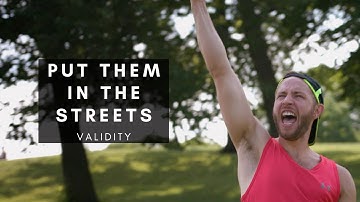 Validity - Put Them in the Streets