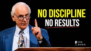 No Discipline. No Results. | Jim Rohn Inspired Motivational