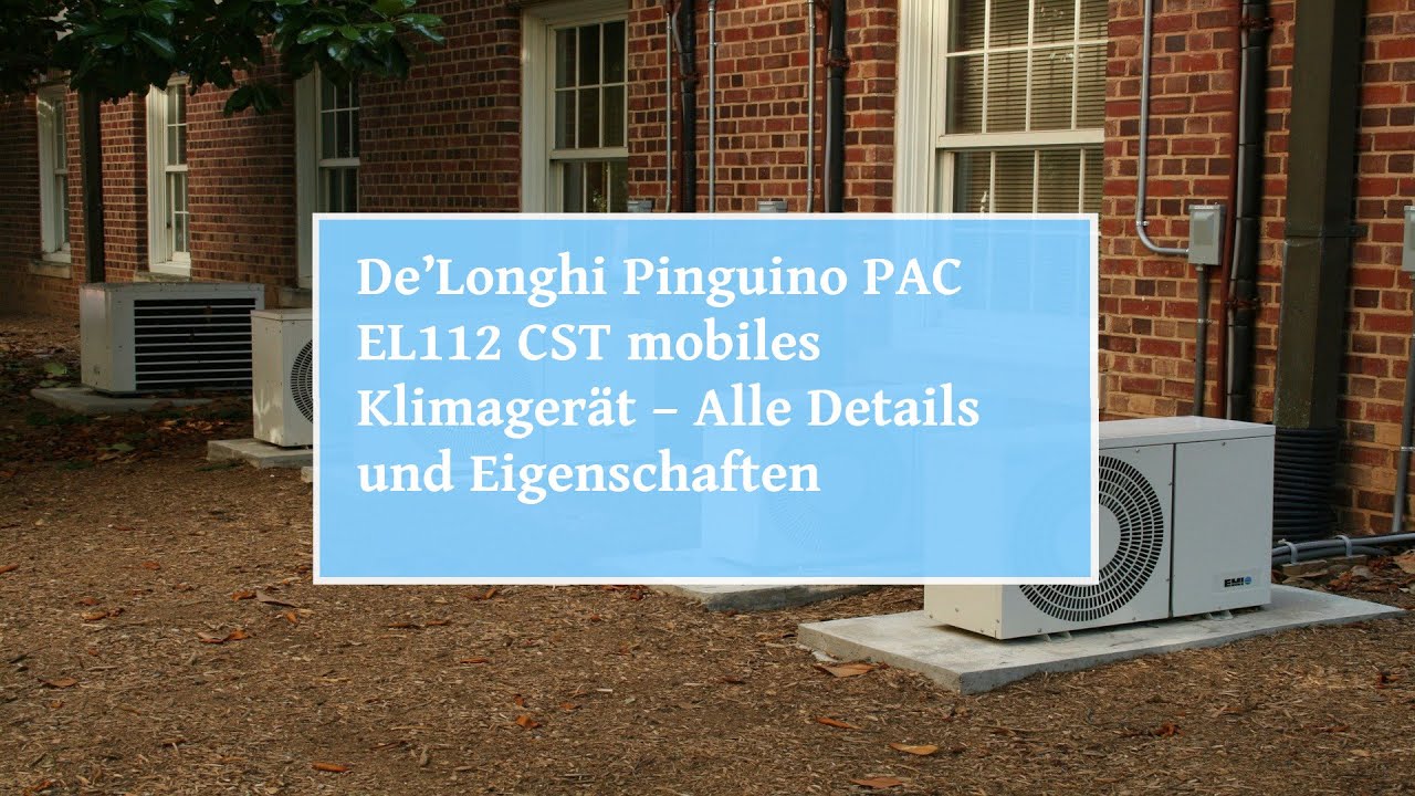 🏡 De'Longhi Pinguino PAC EL112 CST mobiles Klimagerät – Alle Details und  Eigenschaften - YouTube