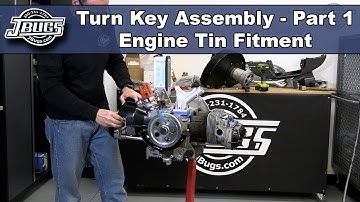 JBugs - Turn Key Assembly - Part 1 - VW Engine Tin Fitment